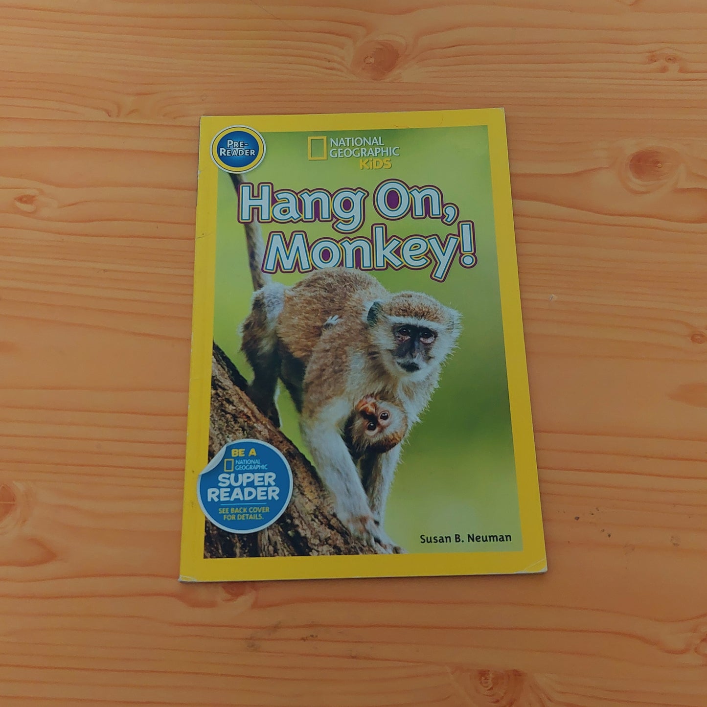 Hang On, Monkey! National Geographic Kids (Pre-Reader)