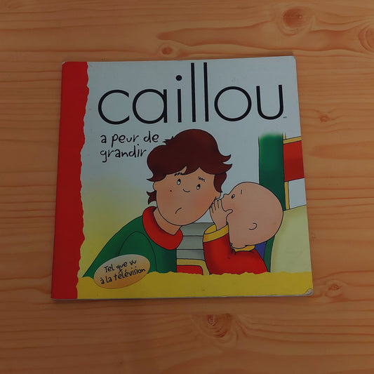 Caillou a Peur De Grandir