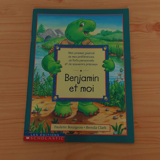 Benjamin Et Moi : Mon Journal Écrit Et Dessiné Par Moi, Avec L'aide De Benjamin