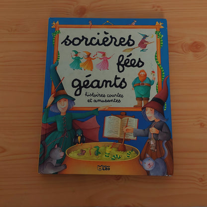 Sorcières, Fées, Géants
