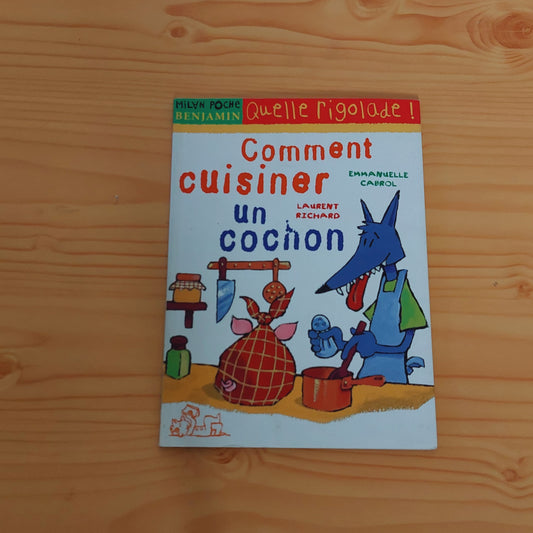 Comment cuisiner un cochon