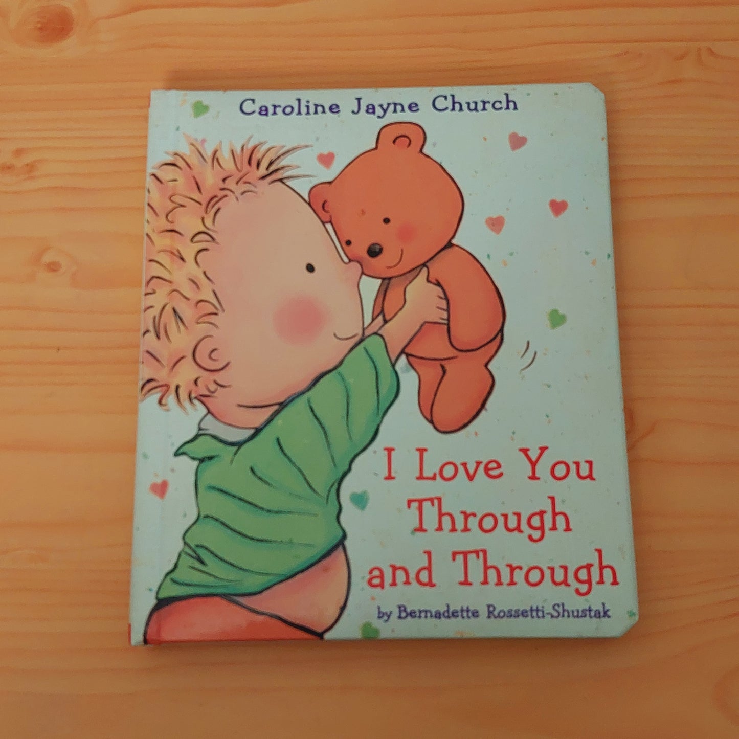 I Love You Through and Through by Caroline Jayne Church