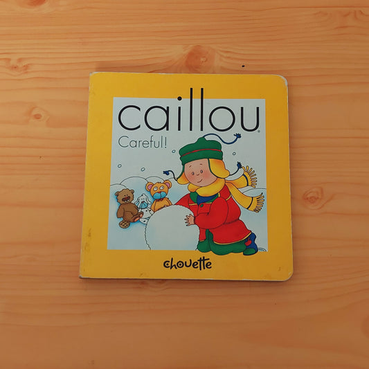 Caillou - Careful!