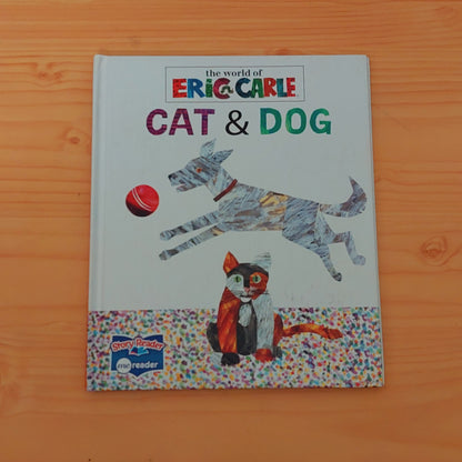 Cat & Dog - The World of Eric Carle