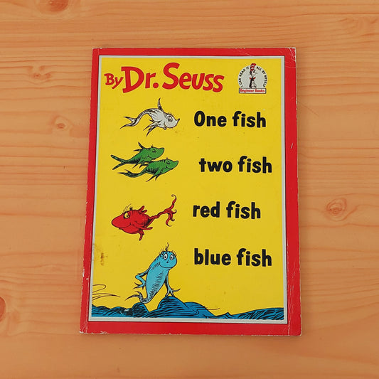 One Fish, Two Fish, Red Fish, Blue Fish by Dr. Seuss