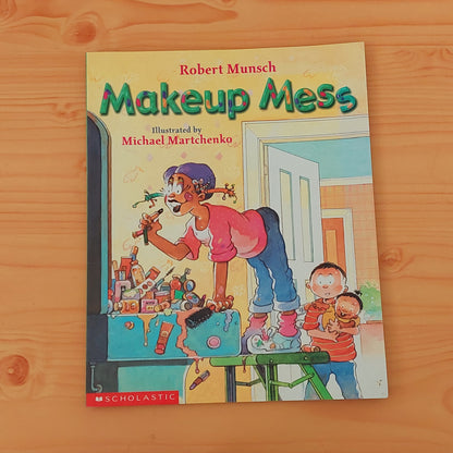 Makeup Mess by Robert Munsch