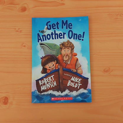 Get Me Another One! by Robert Munsch