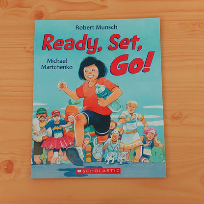 Ready, Set, Go! by Robert Munsch