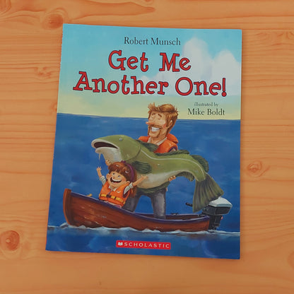 Get Me Another One! by Robert Munsch