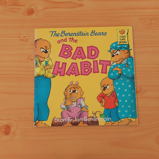 The Berenstain Bears and the Bad Habit