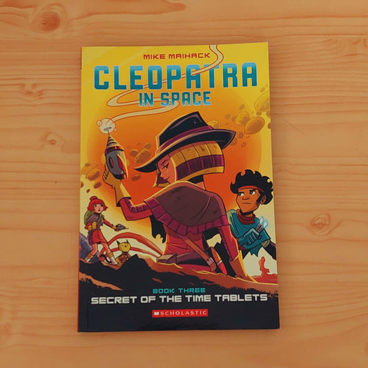 Cleopatra in Space #3 Secret of the Time Tablets