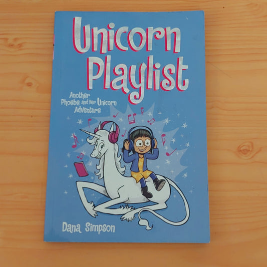 Unicorn Playlist - Phoebe and Her Unicorn