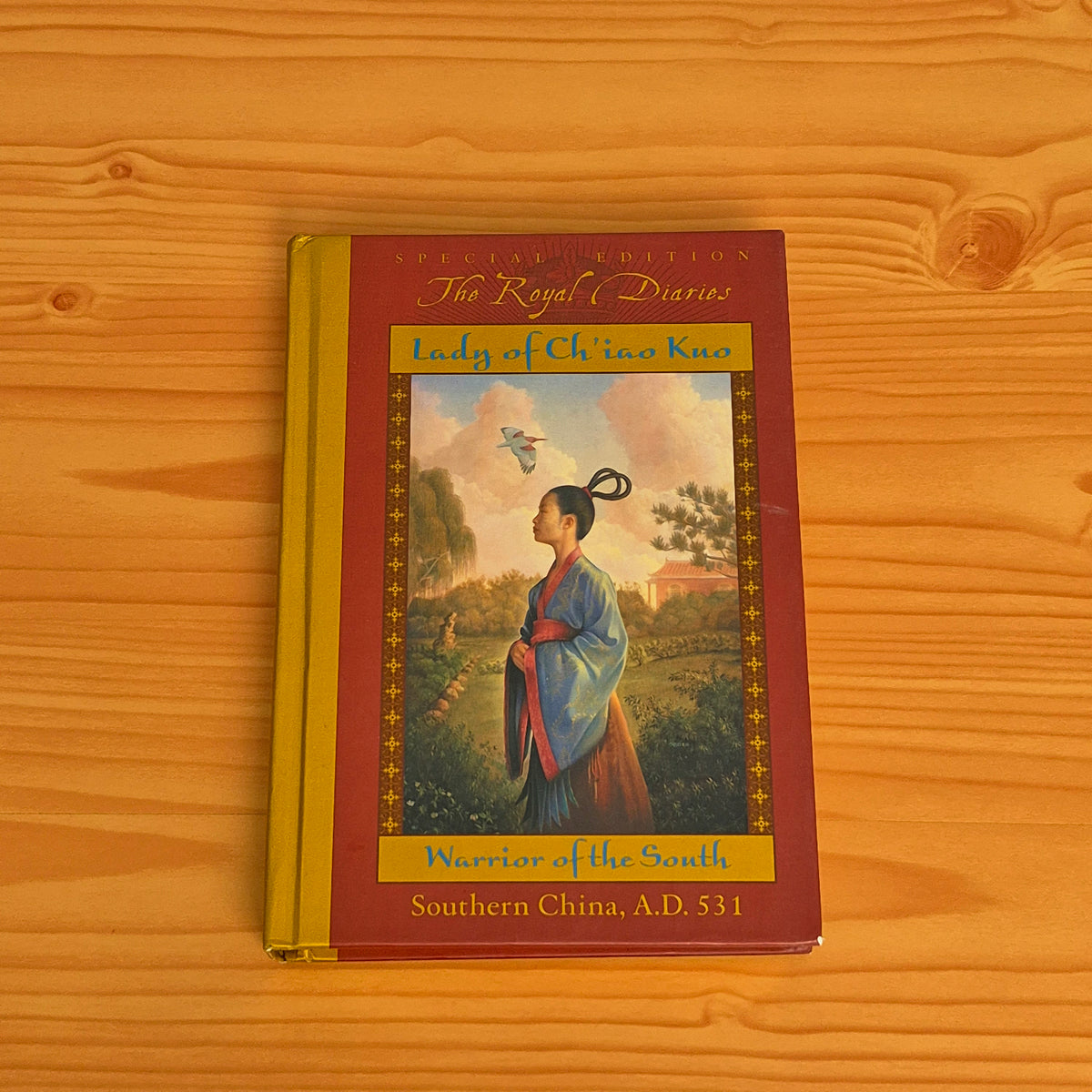 The Royal Diaries - Lady of Ch'iao Kuo: Warrior of the South