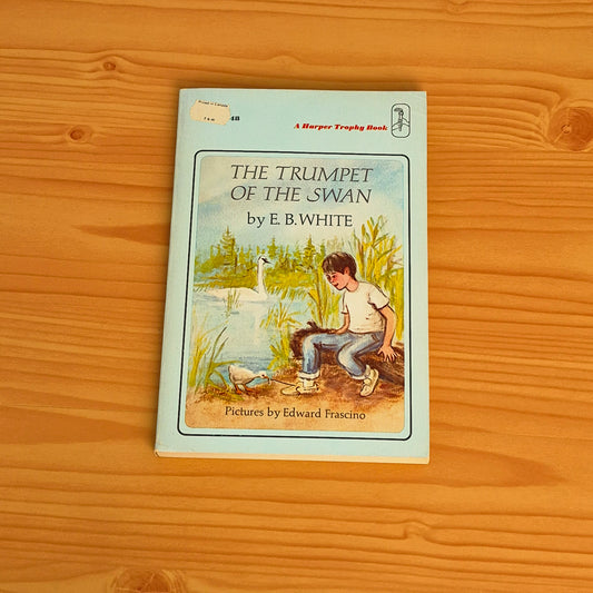 The Trumpet of the Swan by E.B. White
