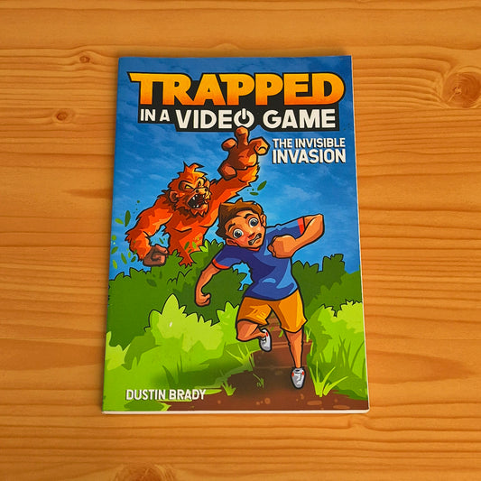 Trapped in a Video Game - The Invisible Invasion