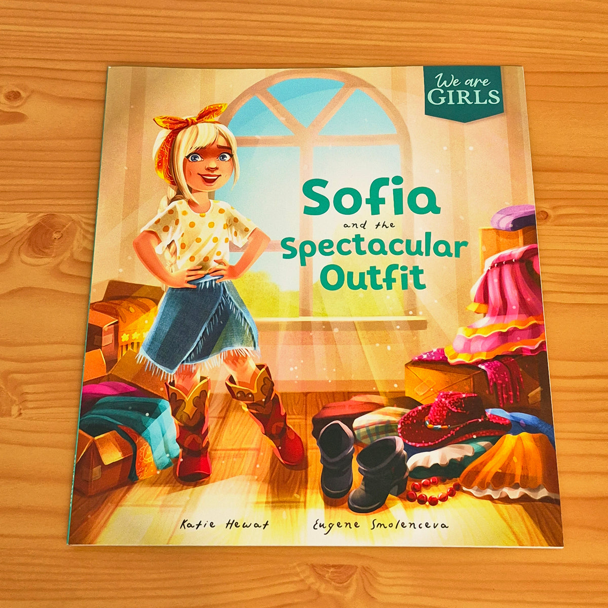 Sofia and the Spectacular Outfit (We Are Girls)