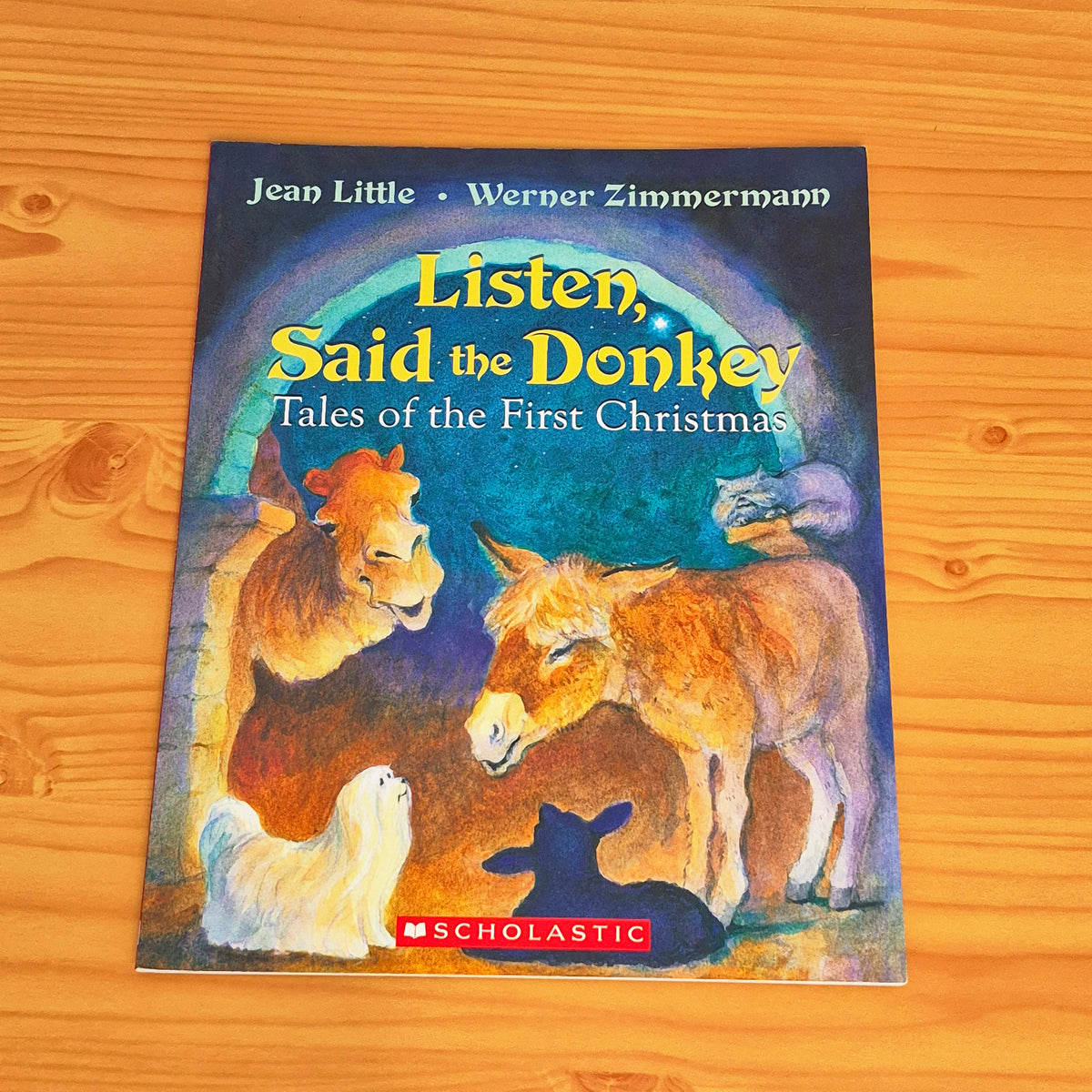 Listen, Said the Donkey - Tales of the First Christmas