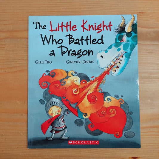 The Little Knight Who Battled a Dragon