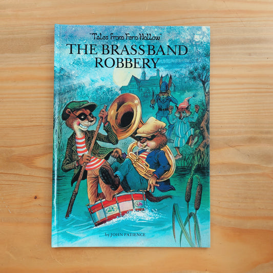 Tales From Fern Hollow - The Brassband Robbery