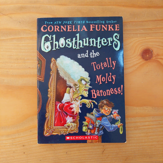 Ghosthunters #3 and the Totally Moldy Baroness!