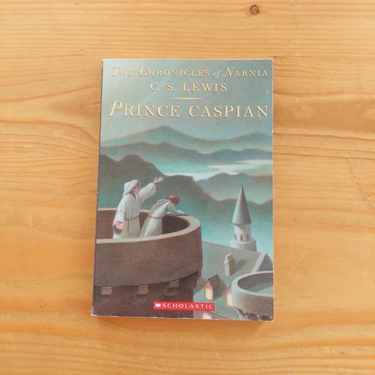 The Chronicles of Narnia #4 Prince Caspian by C.S. Lewis