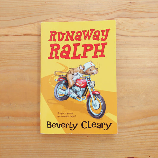 Runaway Ralph by Beverly Cleary