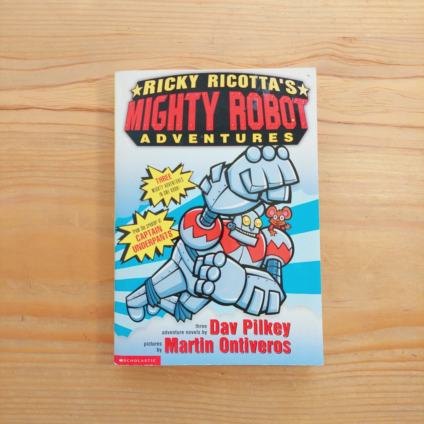 Ricky Ricotta's Mighty Robot Aventures (3 Books in 1)