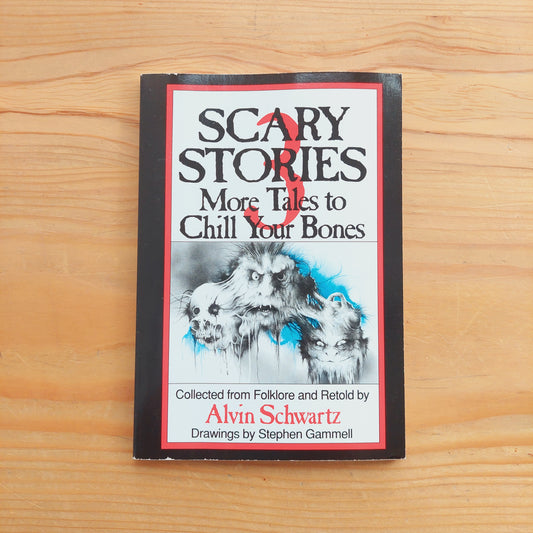 Scary Stories #3 More Tales to Chill Your Bones