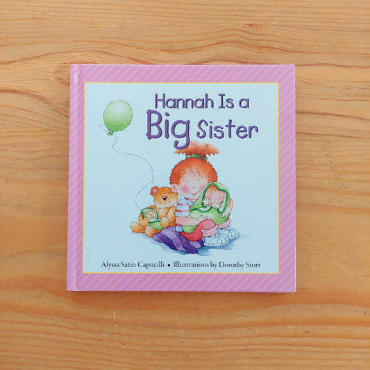 Hannah Is a Big Sister