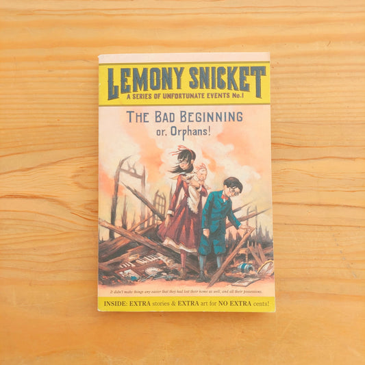 A Series of Unfortunate Events #1 The Bad Beginning by Lemony Snicket