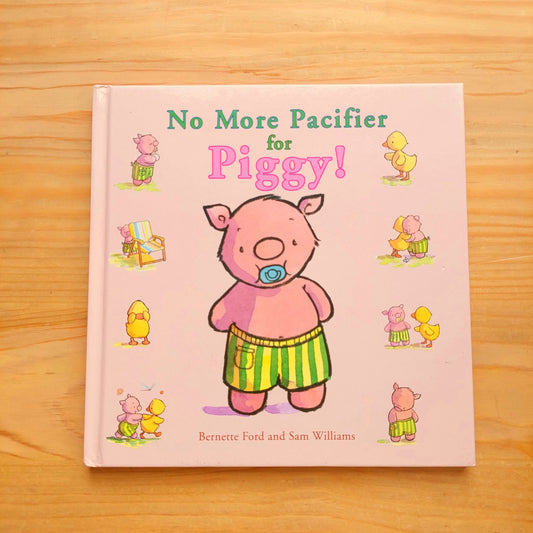 No More Pacifier for Piggy!