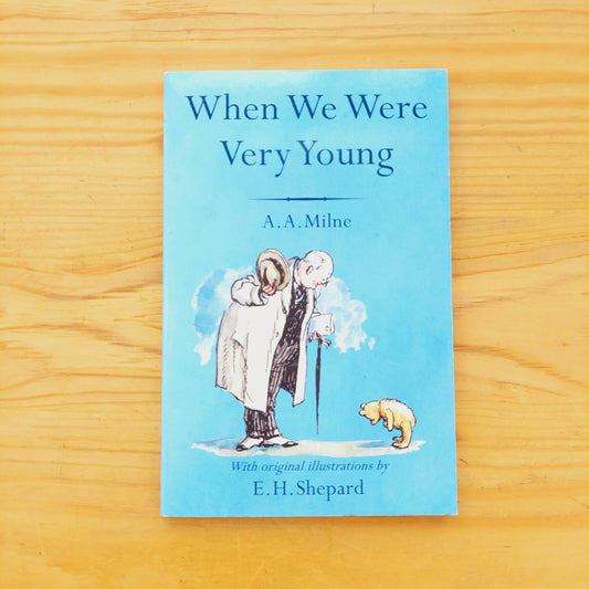 When We Were Young by A. A. Milne