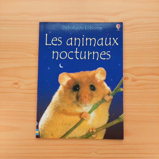 Les animaux nocturnes  (Débutant Usborne)