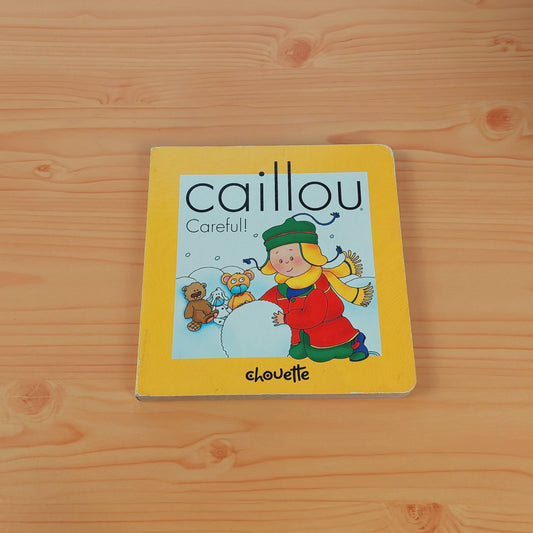 Caillou - Careful!