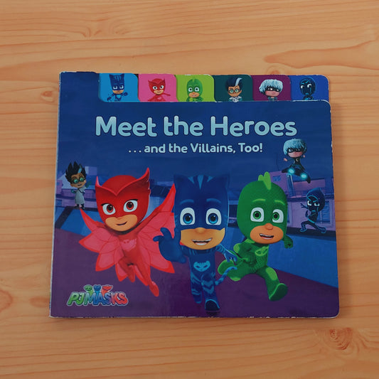 PJMasks - Meet the Heroes and the Villains, Too!