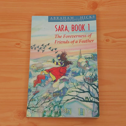 Sara, Book 1 - The Foreverness of Friends of a Feather