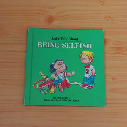 Being Selfish by Joy Berry