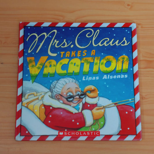 Mrs. Claus Takes a Vacation