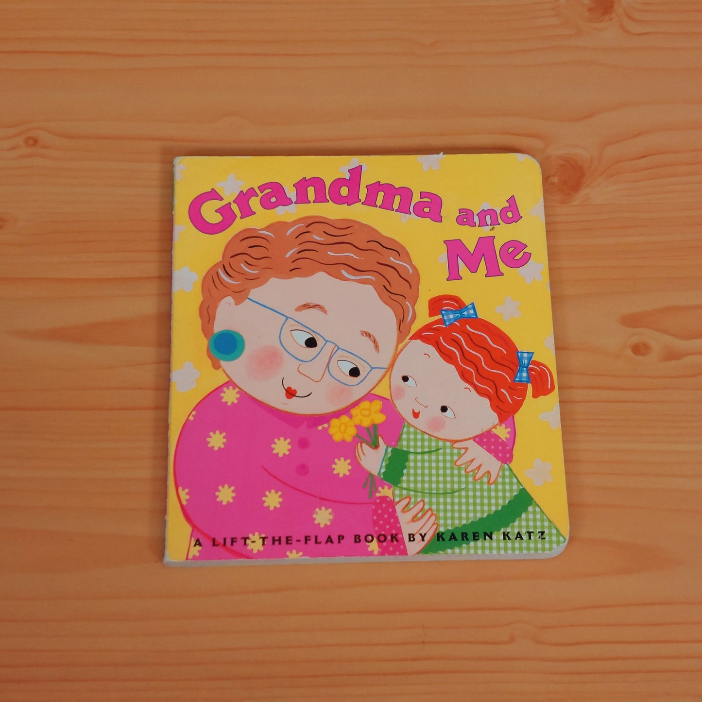 Grandma and Me - Lift the Flaps by Karen Katz