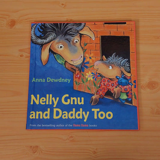 Nelly Gnu and Daddy Too