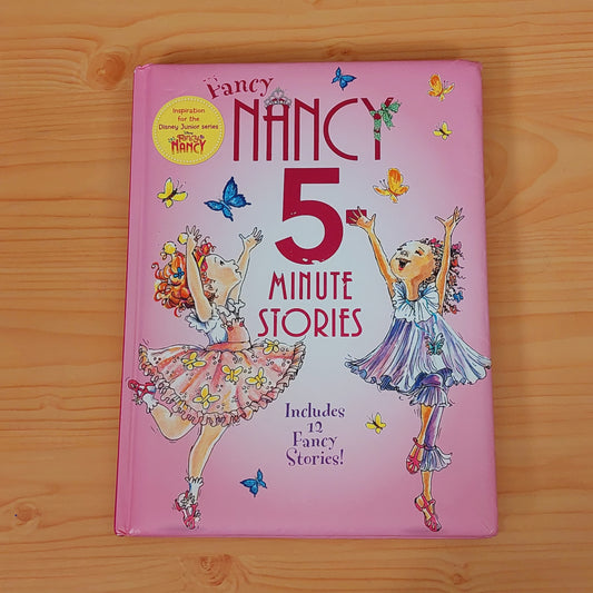 Fancy Nancy - 5 Minute Stories