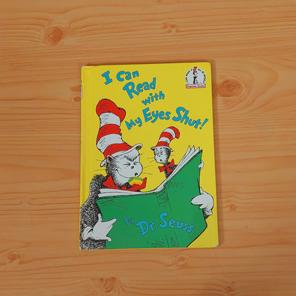 I Can Read with My Eyes Shut! by Dr. Seuss