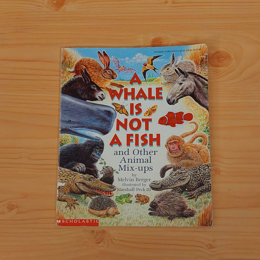 A Whale Is Not a Fish and Other Animal Mix-ups