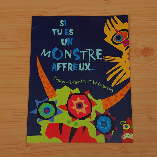 Si tu es un monstre affreux...