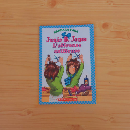 Junie B. Jones -L'affreuse coiffeuse