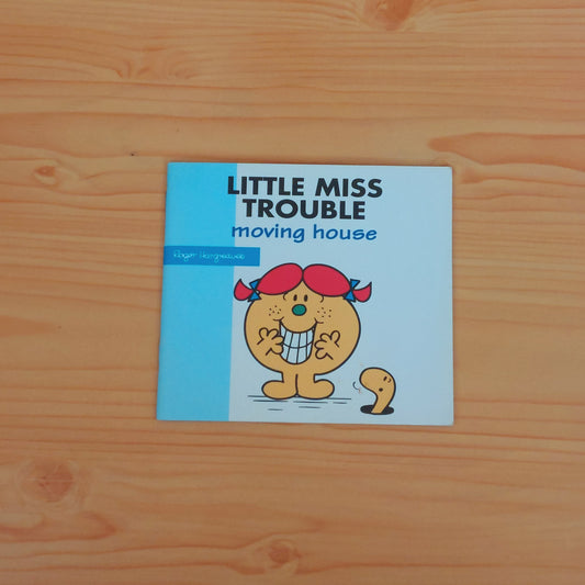 Little Miss Trouble - Moving House