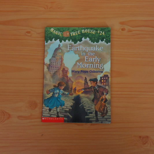 Magic Tree House #24 Earthquake in the Early Morning