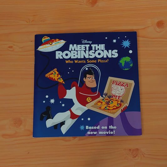 Meet the Robinsons - Who Wants Some Pizza?