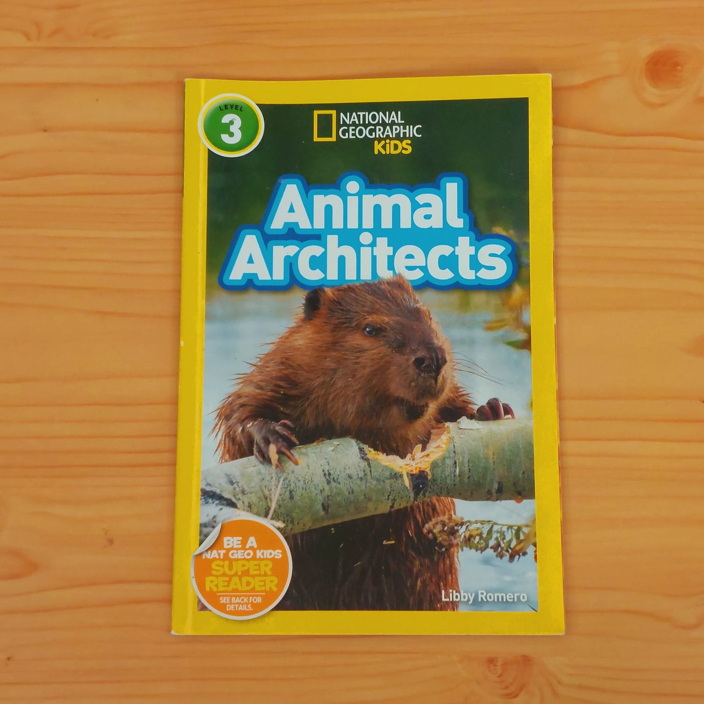 National Geographic Kids: Level 3 - Animal Architects