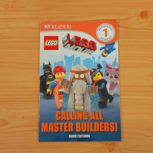 DK Readers: Level 1 - The Lego Movie: Calling All Master Builders!